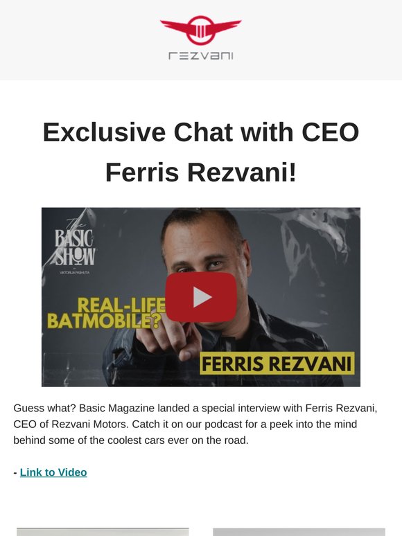 Driving Innovation: Ferris Rezvani Talks to Basic Magazine