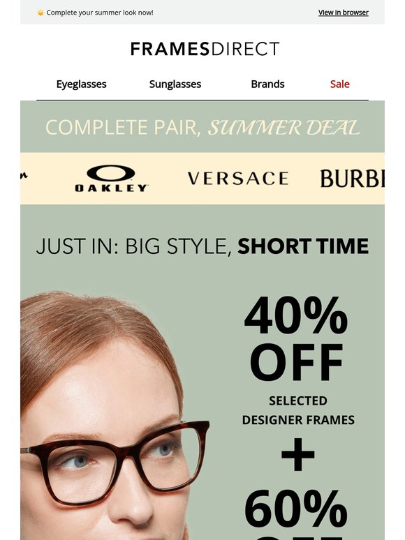 Limited-time savings: 40% off frames + 60% off lenses