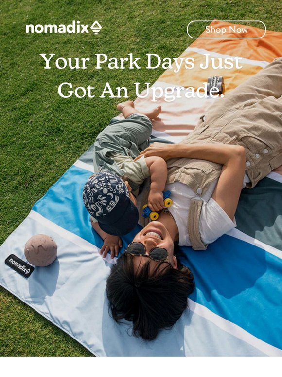 Your Park Days Just Got an Upgrade.
