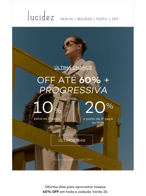 —, Últimos dias | Até 60% + Progressiva em todo OFF.
