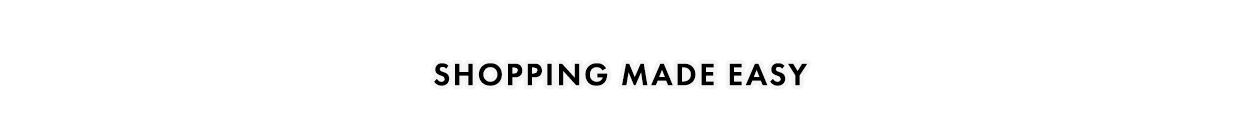 Shopping made easy