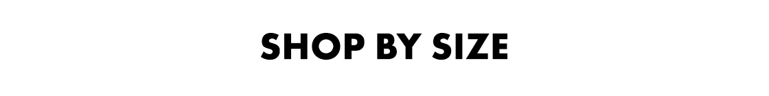 Shop by size