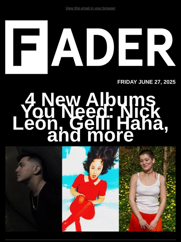 4 New Albums You Need: Nick León, Gelli Haha, and more