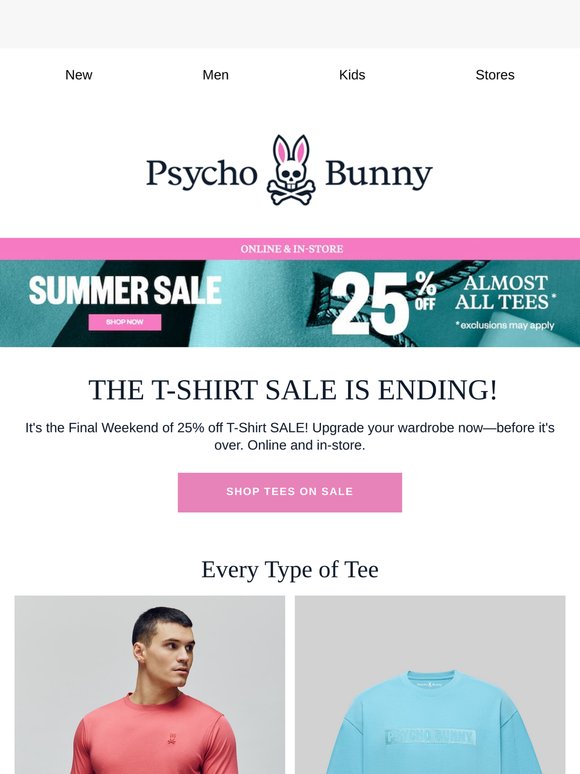 FINAL WEEKEND: 25% Off Tees