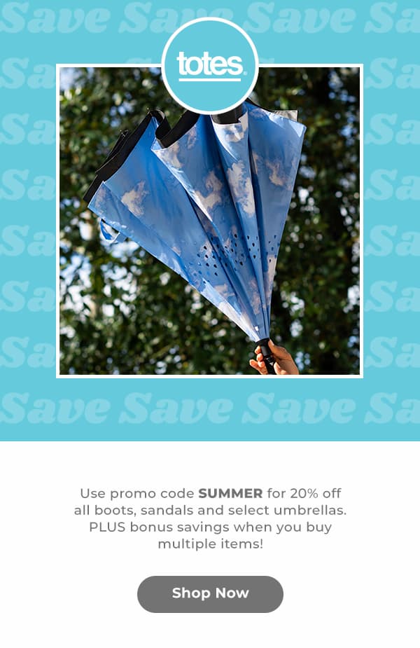 Use promo code SUMMER for 20% off all boots, sandals and select umbrellas. PLUS bonus savings when you buy multiple items!