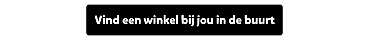 Vind een winkel bij jou in de buurt