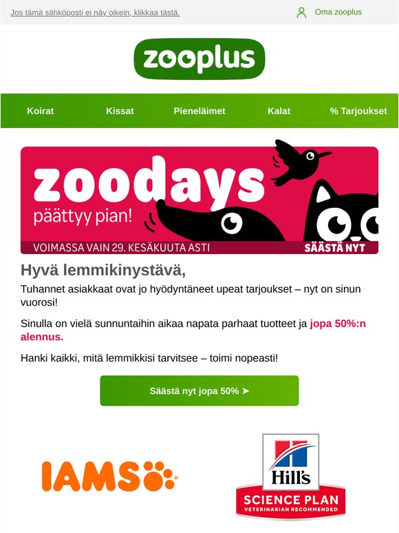 Jopa -50%: zoodays päättyy sunnuntaina!