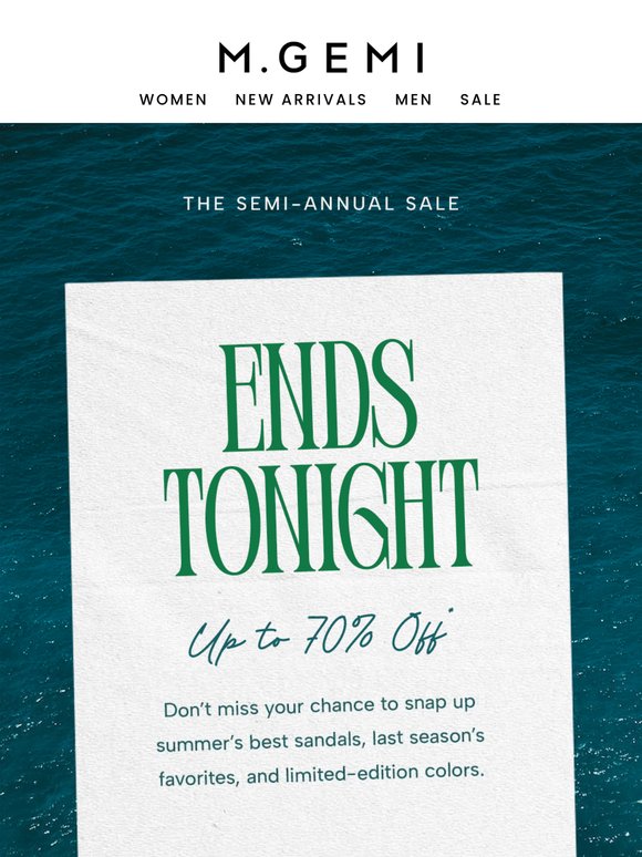 Ends Tonight: The Semi-Annual Sale