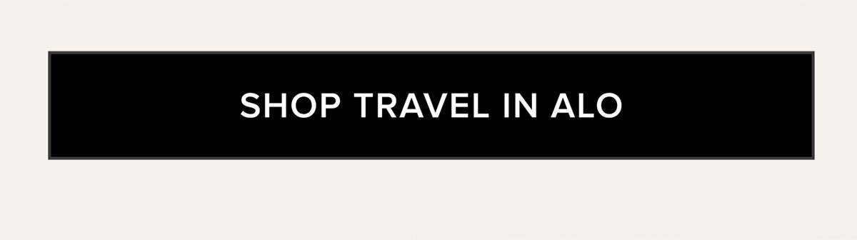 SHOP TRAVEL IN ALO