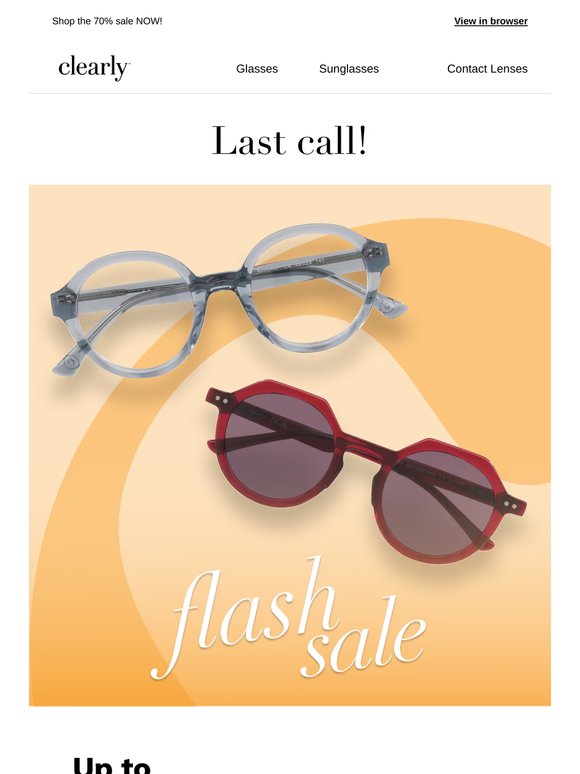 Last call: Clearly flash sale! ⏰