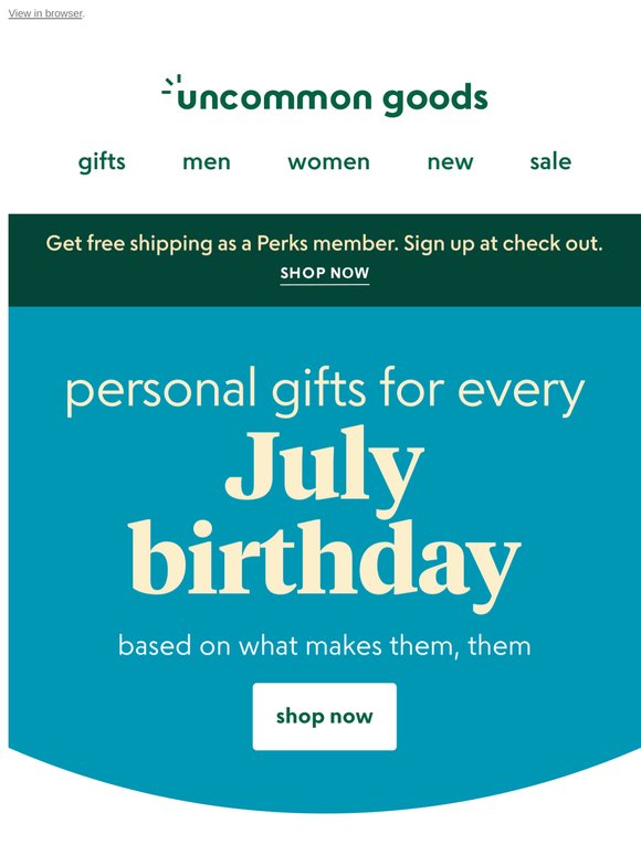 July birthdays means you need gifts for your hottest friends