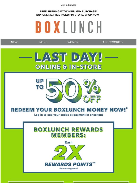 🚨 Last day 🚨 Your BoxLunch Money is about to expire