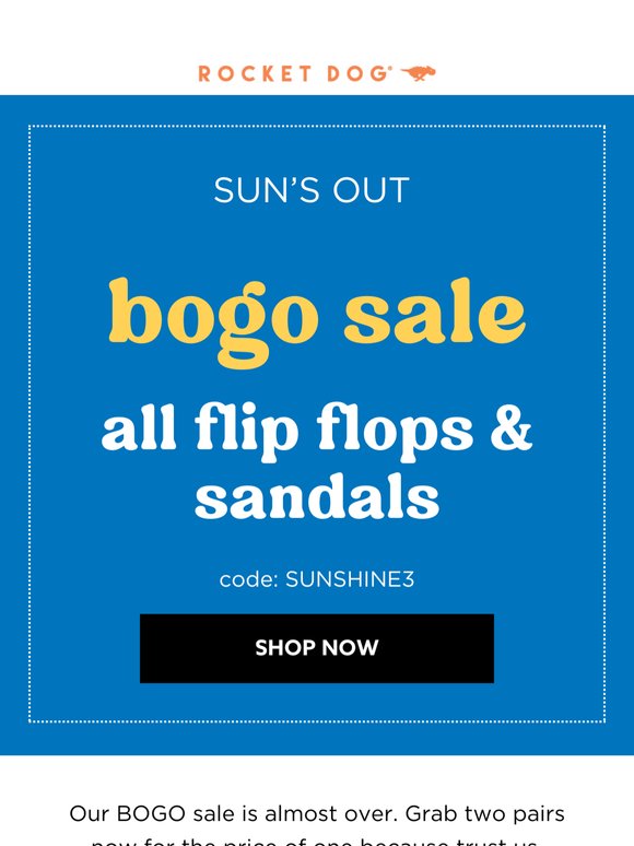 Have You Heard? BOGO Free Flip Flops & Sandals!