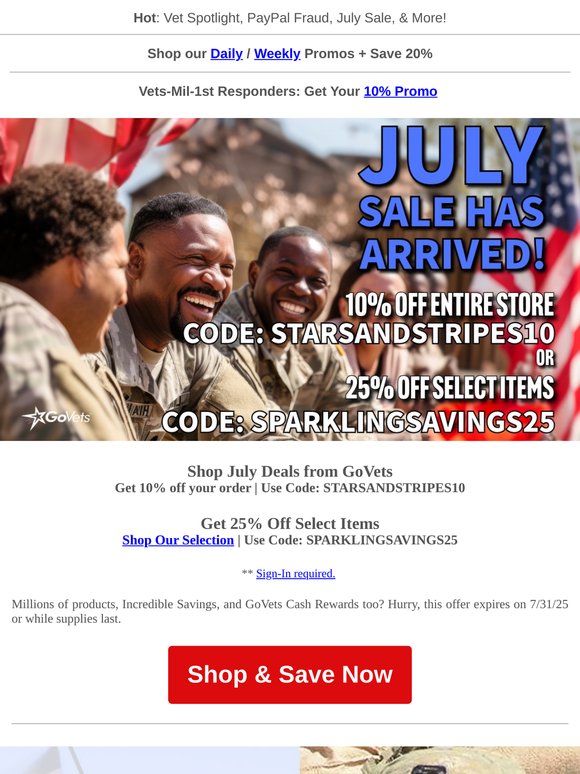 Did you hear? July Sale Started Early! | Veteran Spotlight | 10-25% | Free Shipping
