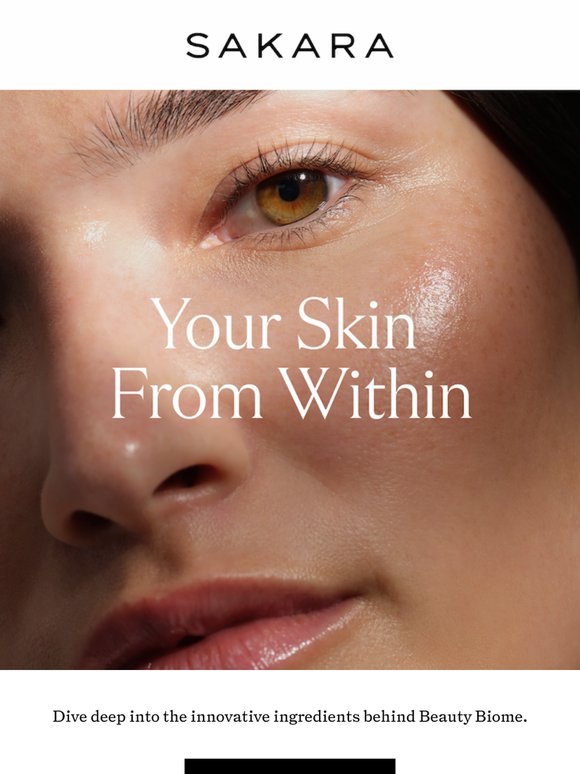 Transform your skin from the inside out