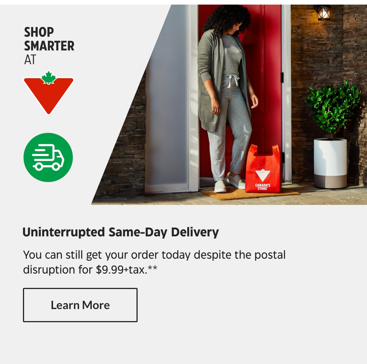 Same-day pick up or delivery available. Shop now and get your order today.* Learn More