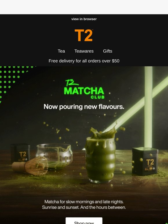 Now pouring new Matcha