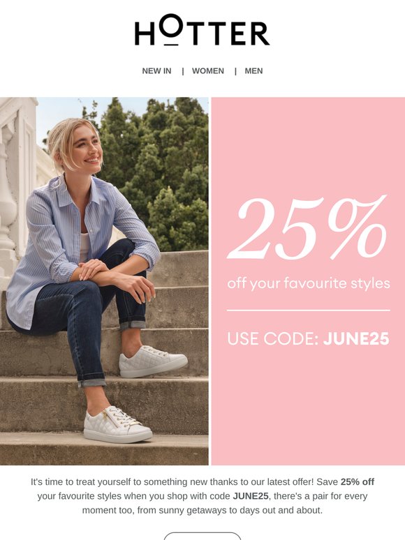 25% off your favourites starts now!