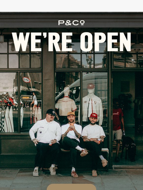WE'RE OPEN: P&Co Flagship Store 🏁