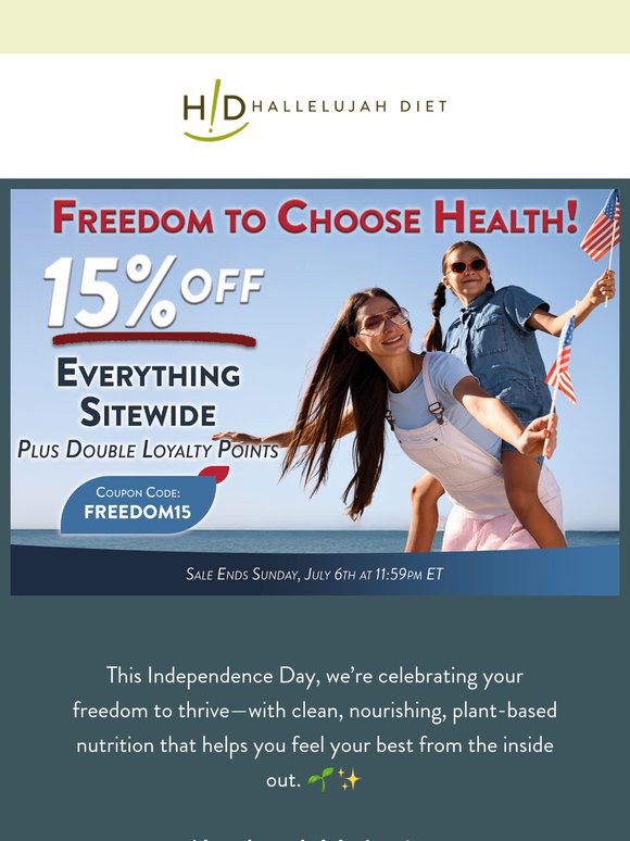 🎆 Freedom to Choose Health – 15% OFF + Double Points!
