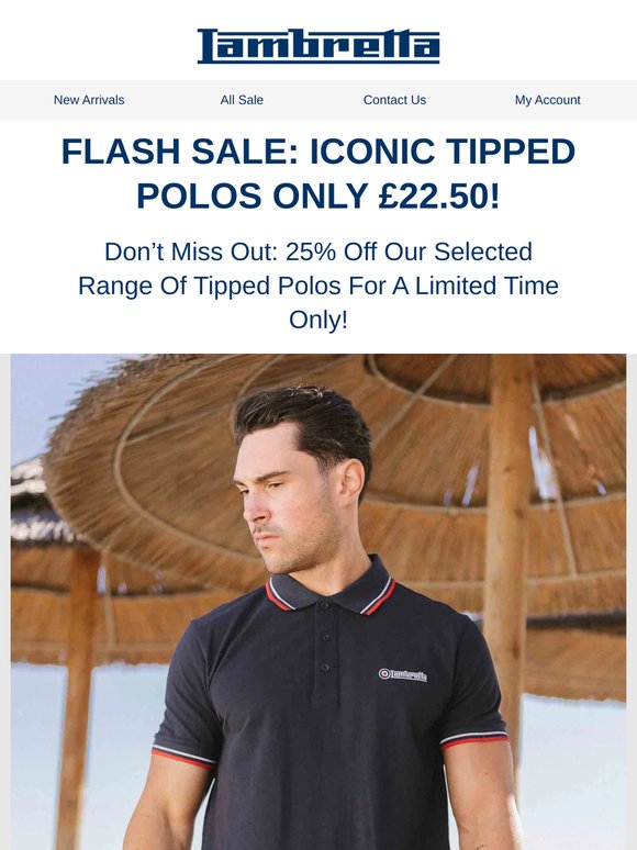 ICONIC TIPPED POLOS: NOW JUST £22.50!