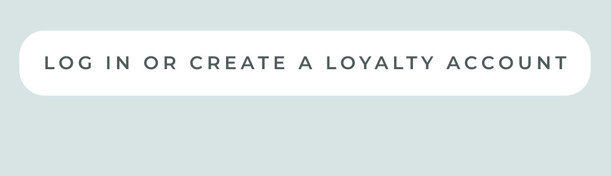 Log in or create a loyalty account.