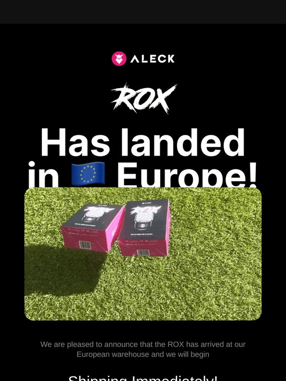 🔥 ROX has landed in Europe!