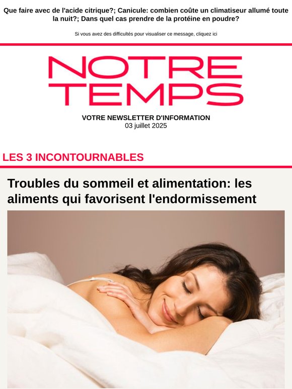 📌 Troubles du sommeil: les aliments qui favorisent l'endormissement; L'arnaque aux faux SMS Ulys: méfiez-vous!; Comment bien choisir et préparer les courgettes?