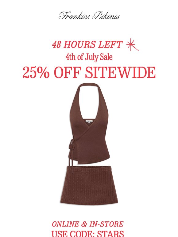 ENDS TOMORROW: 4TH OF JULY SALE