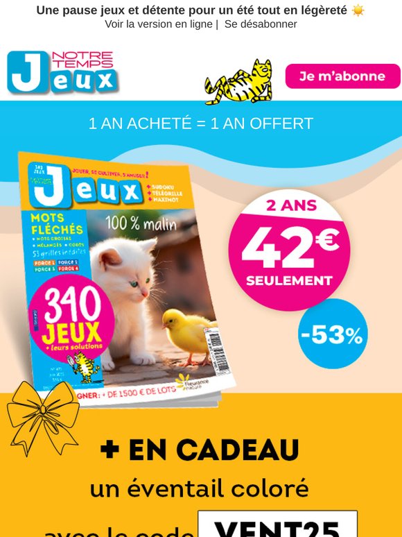 OFFRE D’ETE : 2 ANS à -53% + un éventail offert ☀️