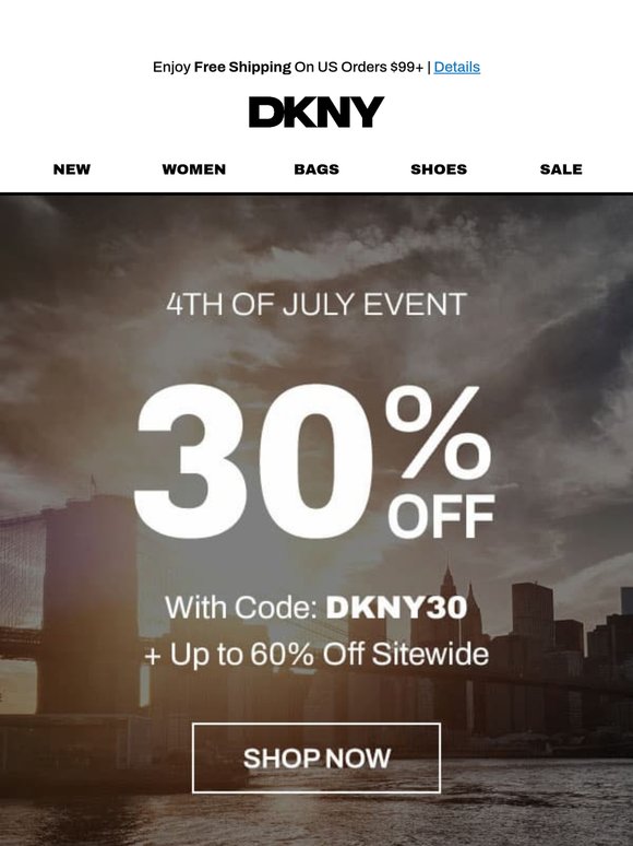 ICYMI: Enjoy 30% Off With Code: DKNY30