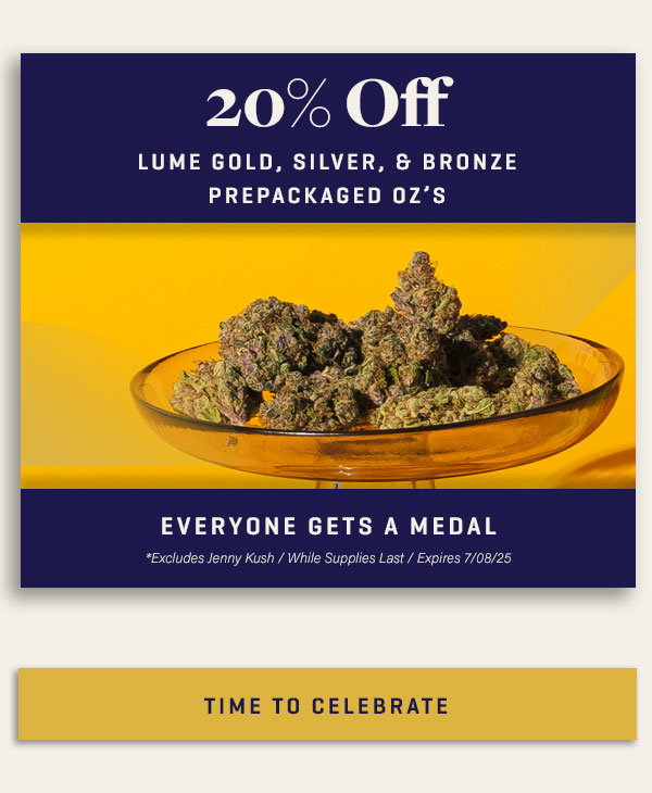 20% Off Lume Gold, Silver, & Bronze 1/8th's