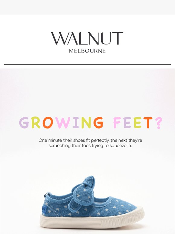 Growing feet? We've got your little ones covered...