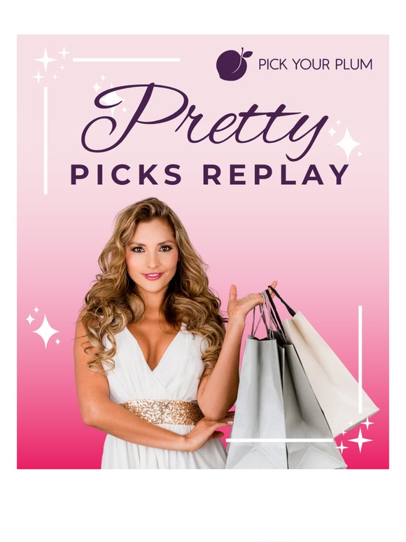 Your special deals replayed! 🎀