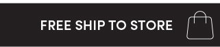 Free Ship To Store