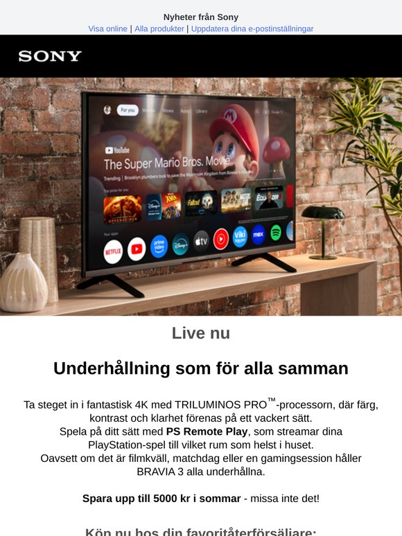 🔥 BRAVIA 3: Titta, spela och spara - upp till 5000 kr rabatt!