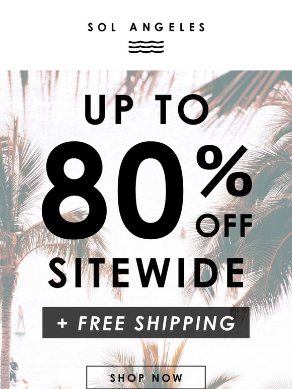 Best Sale Ever: 80% Off Sitewide