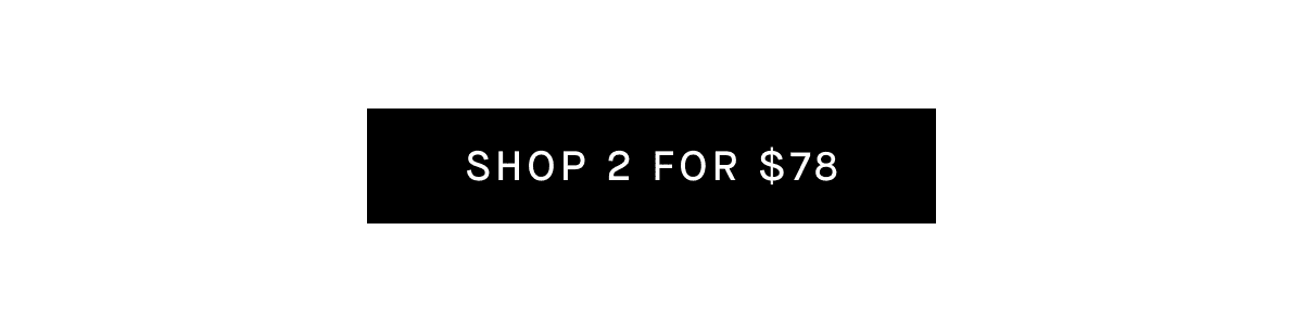 Shop 2 for $78