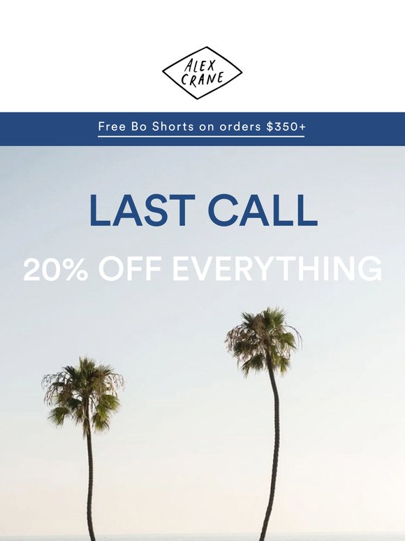 20% OFF ENDS TONIGHT