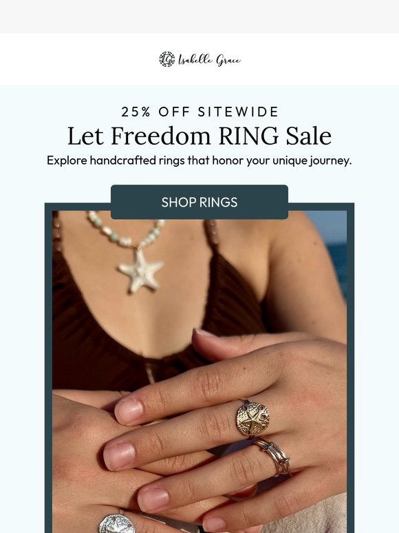 💍  Let Freedom RING:  Shop Our Newest Rings and Save 25% Off 💍