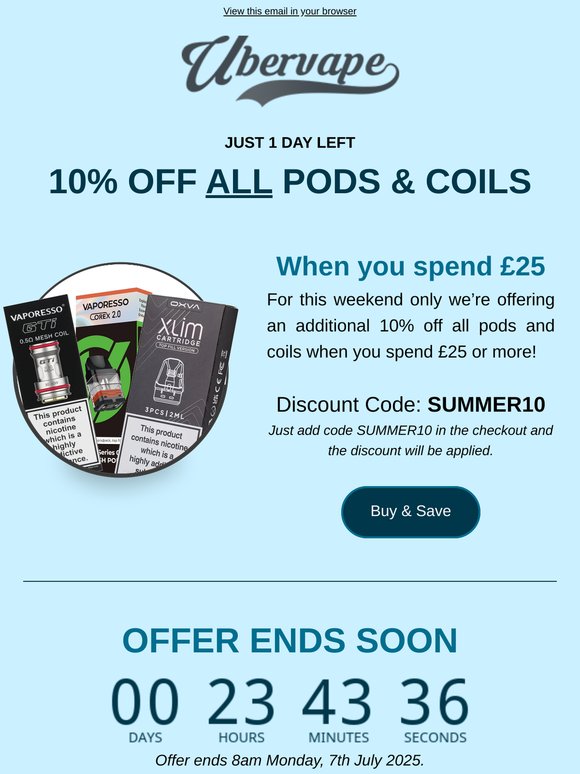 24 Hours Left - 10% off Pods & Coils
