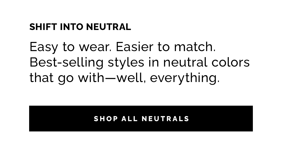 EASIER TO MATCH.