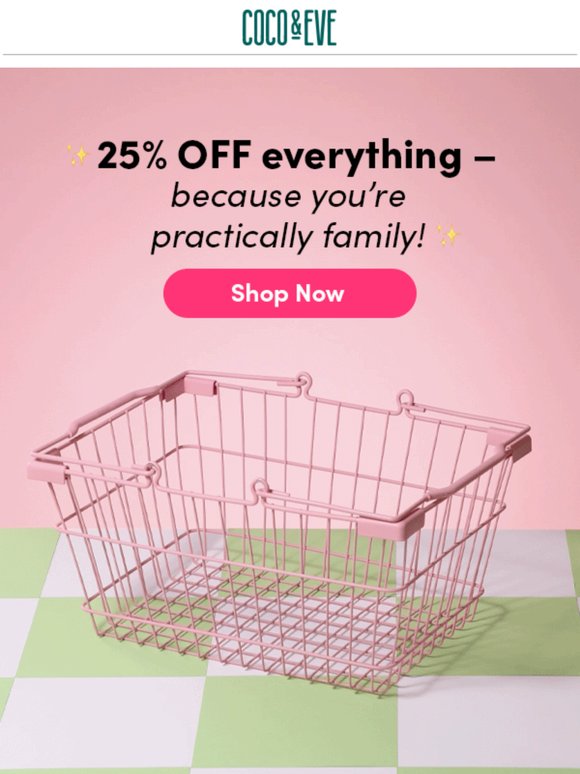 Don’t Miss Out - 25% Off Sitewide