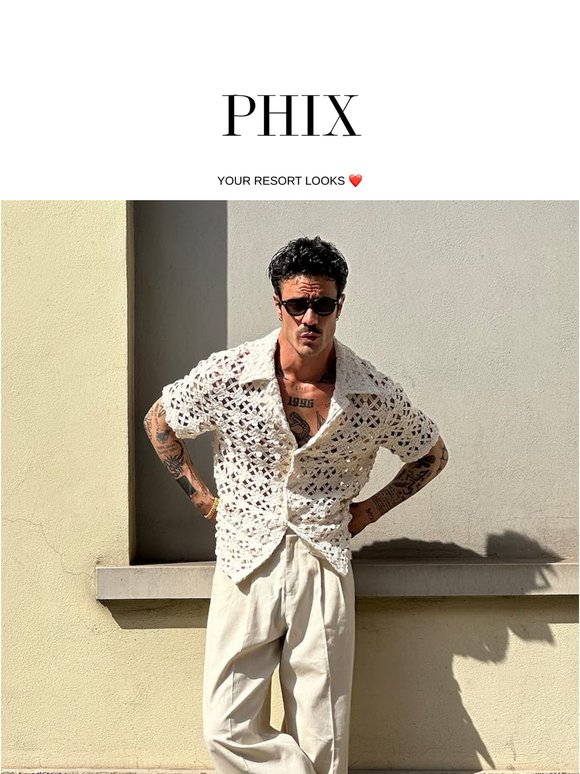 PHIX Clothing: Beyond the Campaign: Your Resort Style. | Milled