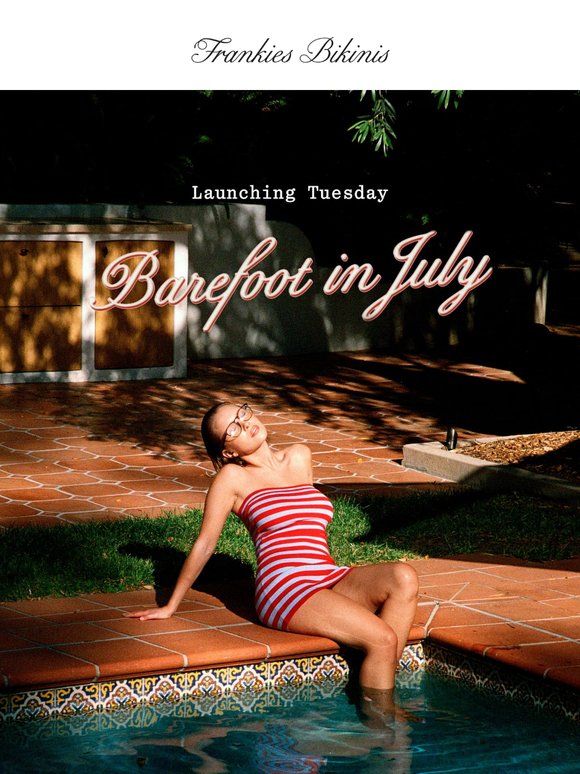 Launching This Week: Barefoot in July
