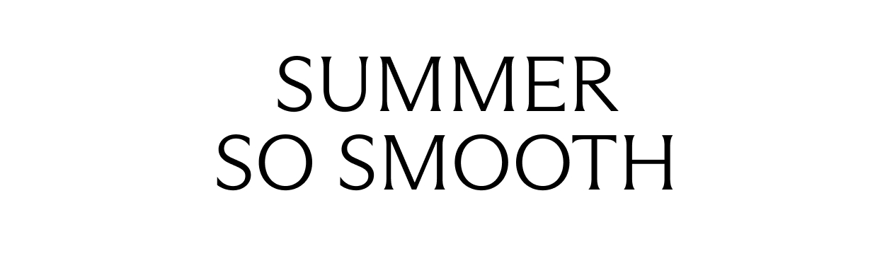 Summer So Smooth