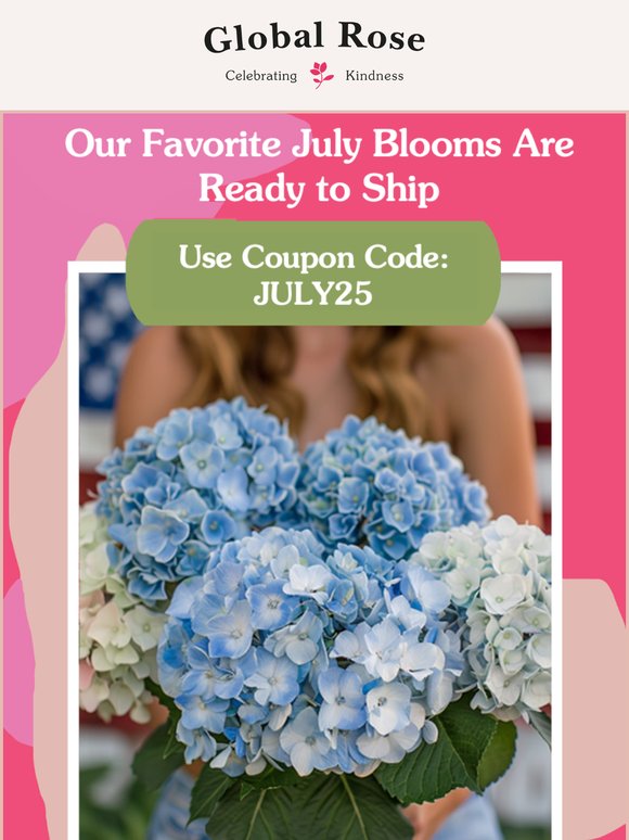 Our Favorite July Blooms Are Ready to Ship 💐
