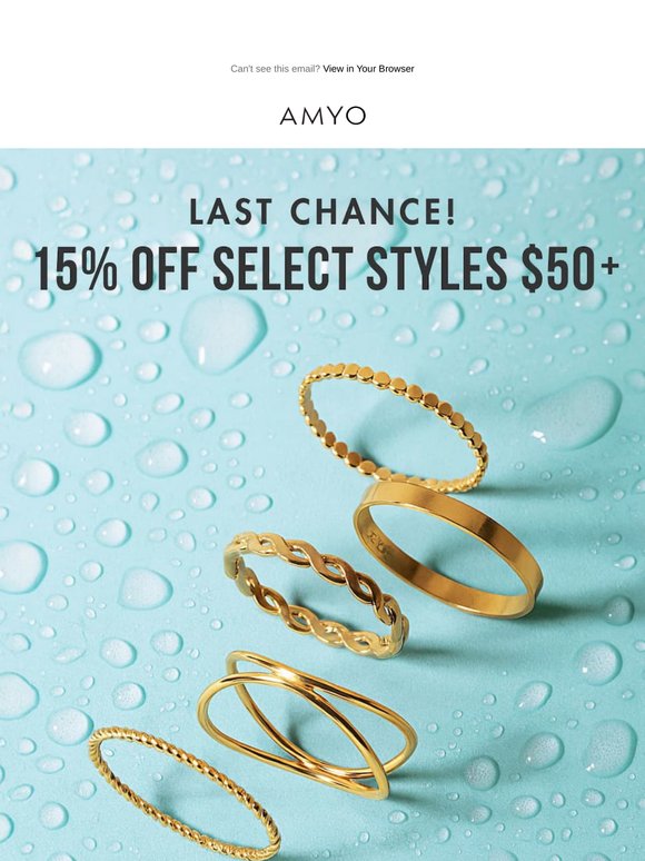 LAST CHANCE: 15% Off Select Styles $50+‼️
