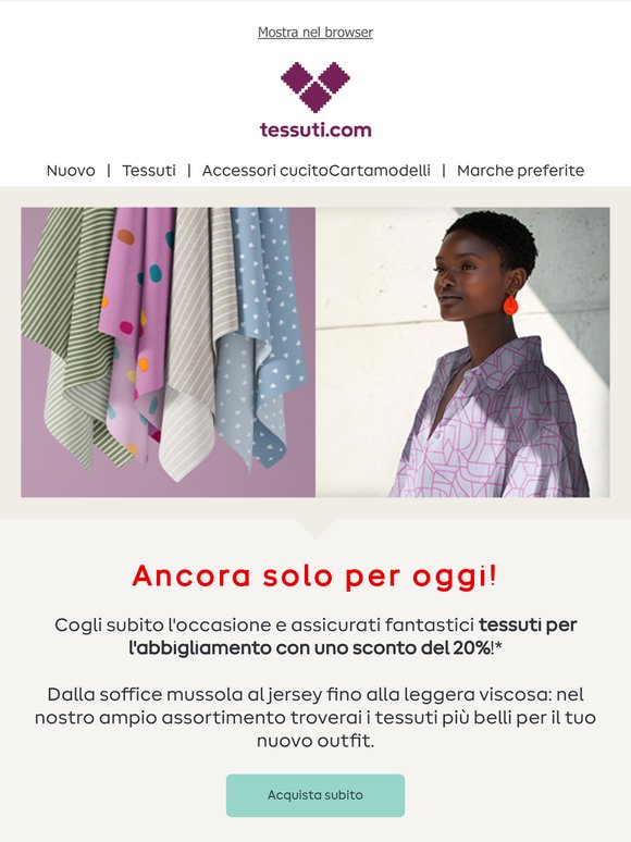 Ancora solo per oggi: -20% sui tessuti per abbigliamento