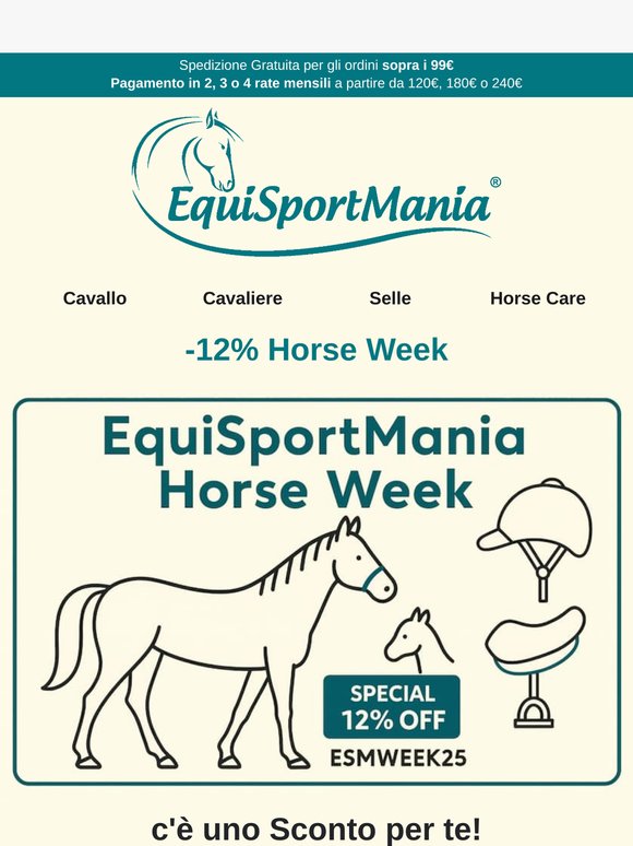 12% di sconto - EquiSportMania Horse Week 🐎 su tutto per il Cavallo ed il Cavaliere! 🐎